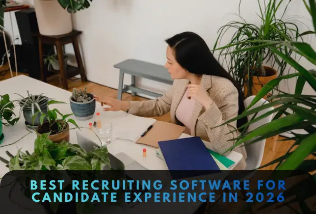 Best Recruiting Software for Candidate Experience in 2026